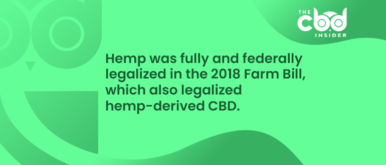 hemp was fully and federally legalized