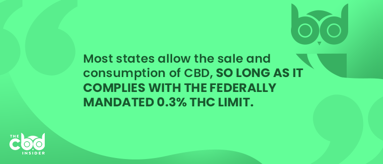 most states allow the sale and consumption of cbd 