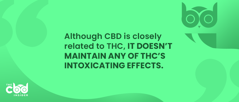 cbd does not have intoxicating effects